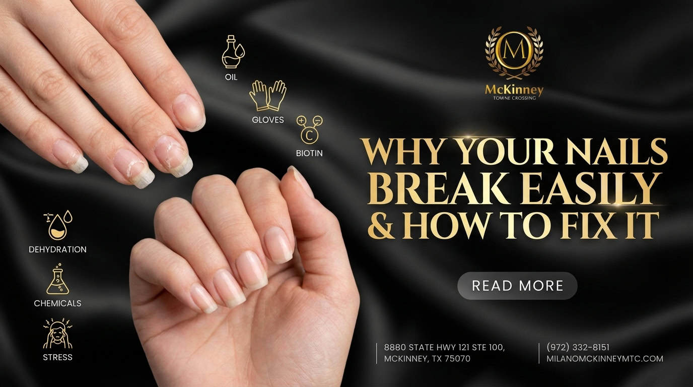 Why Your Nails Break Easily & How to Fix It